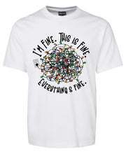 Everything is fine tee shirt