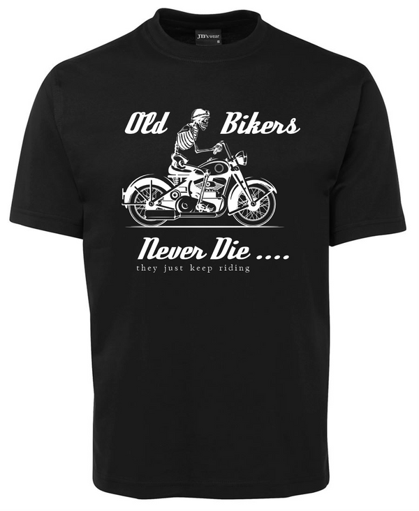 Old bikers never die tee shirt